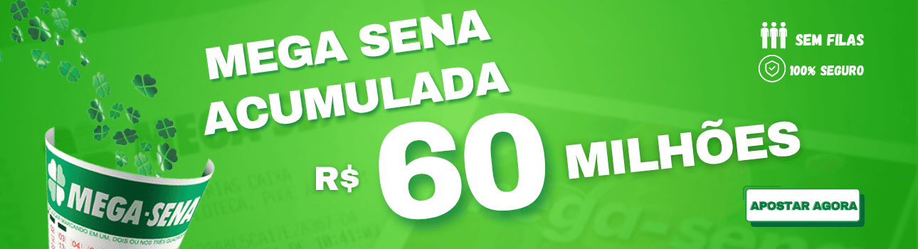 Mega Sena - 60 Milhões